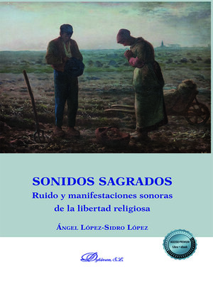 cover image of Sonidos sagrados. Ruido y manifestaciones sonoras de la libertad religiosa